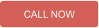 CALL NOW