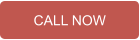 CALL NOW